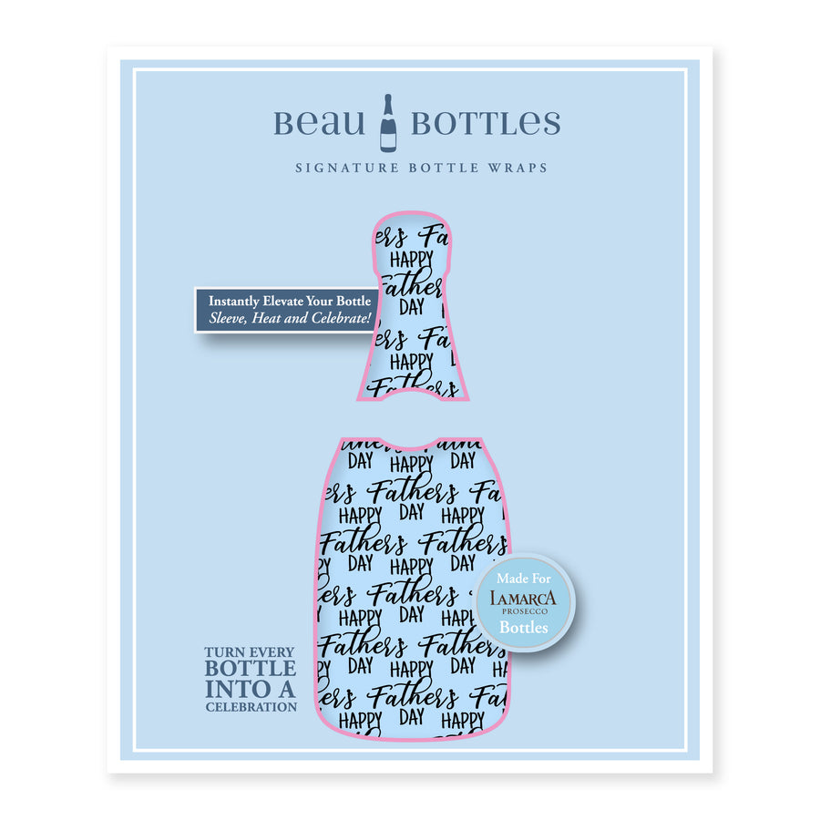 Beau Bottles Happy Fathers Day - La Marca Edition