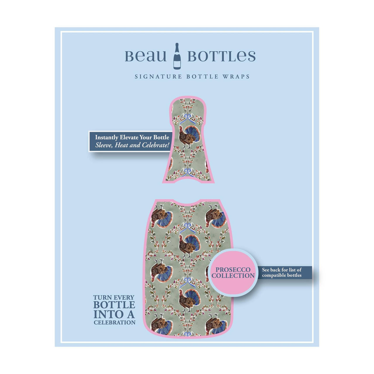 Autumn Turkey Trellis Bottle Wrap on La Marca Prosecco
